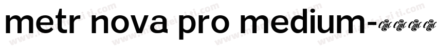 metr nova pro medium字体转换